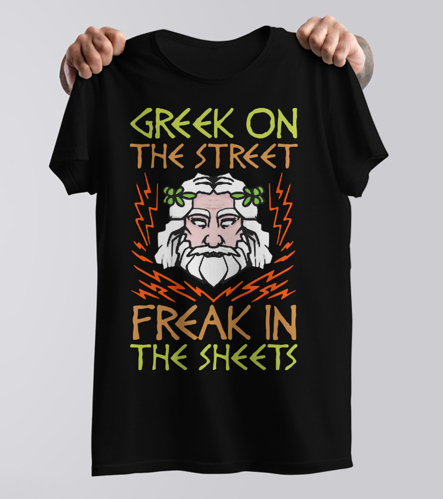 Greek On The Street Freak In The Sheets Zeus Lightning T-Shirt