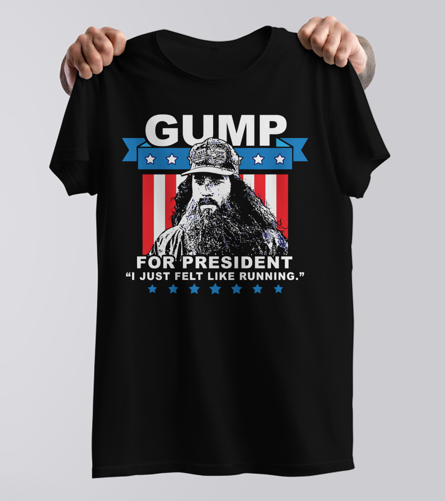 Gump For President I Just Felt Like Running Patriotic T-Shirt