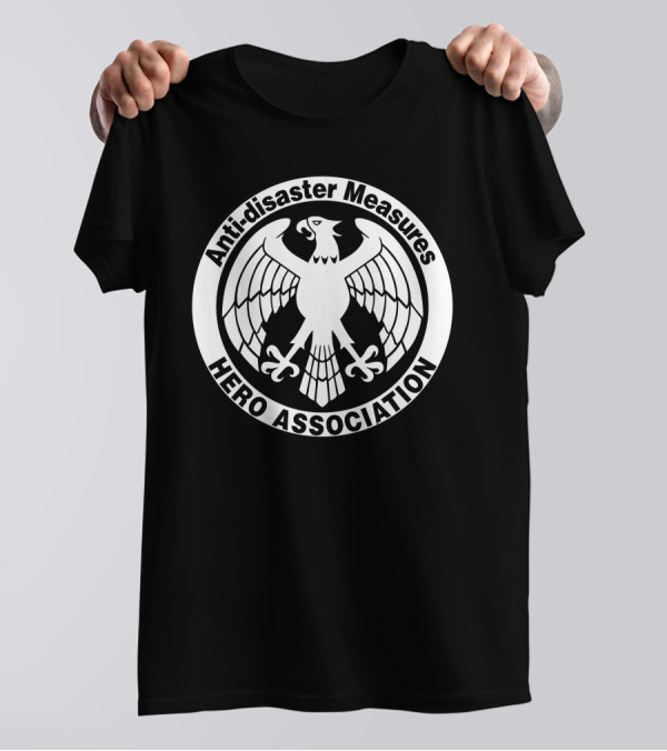 Anti-disaster Measures Hero Association T-Shirt