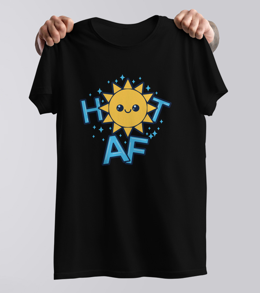 Hot AF Cute Sun Character With Sparkles T-Shirt