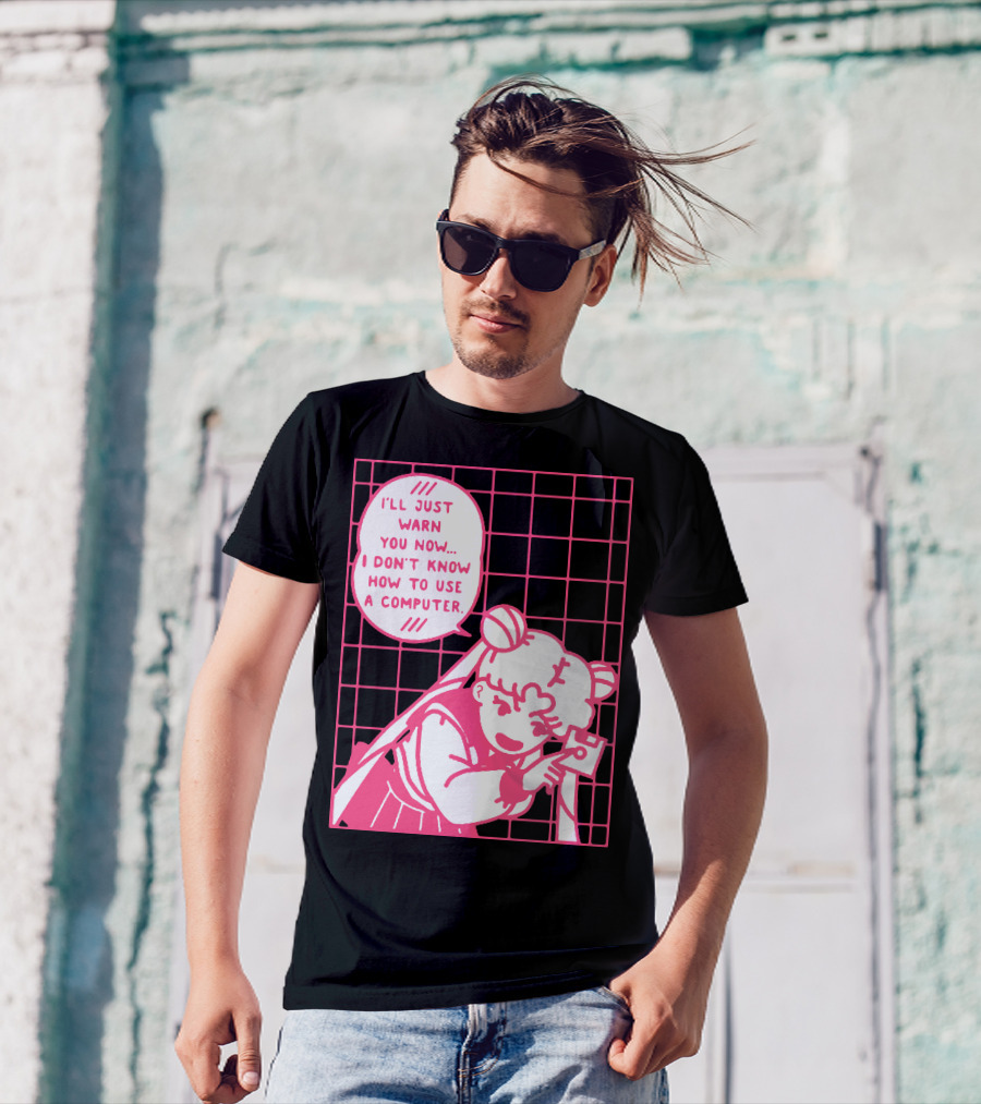 I'll Just Warn You Now I Don't Know How To Use A Computer T-Shirt