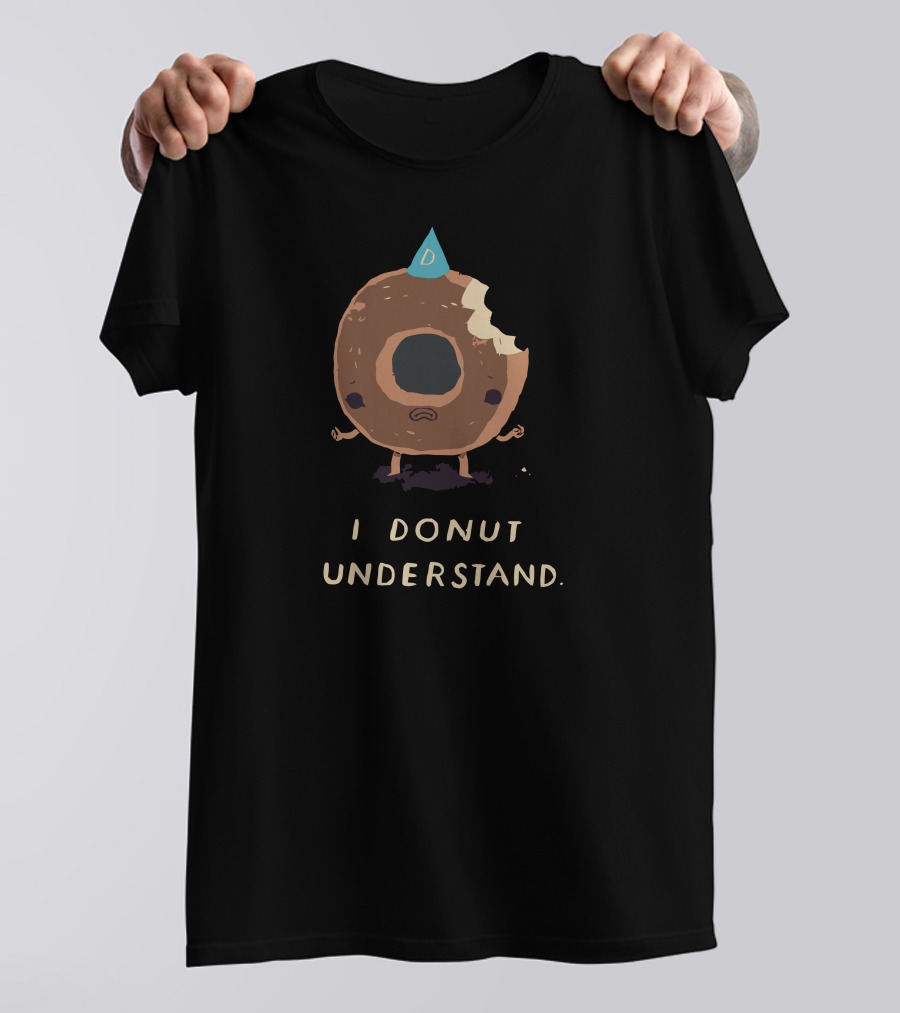I Donut Understand Donut With Bite And Blue Hat T-Shirt