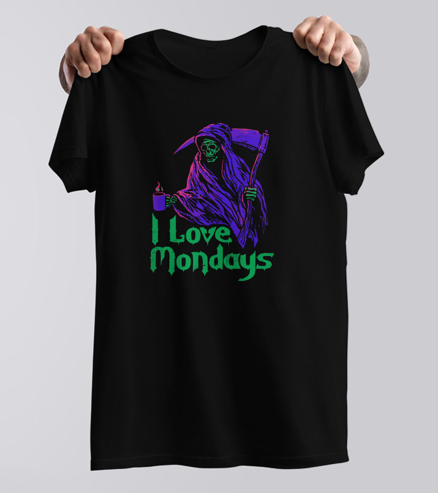 I Love Mondays Grim Reaper Holding Coffee Cup T-Shirt