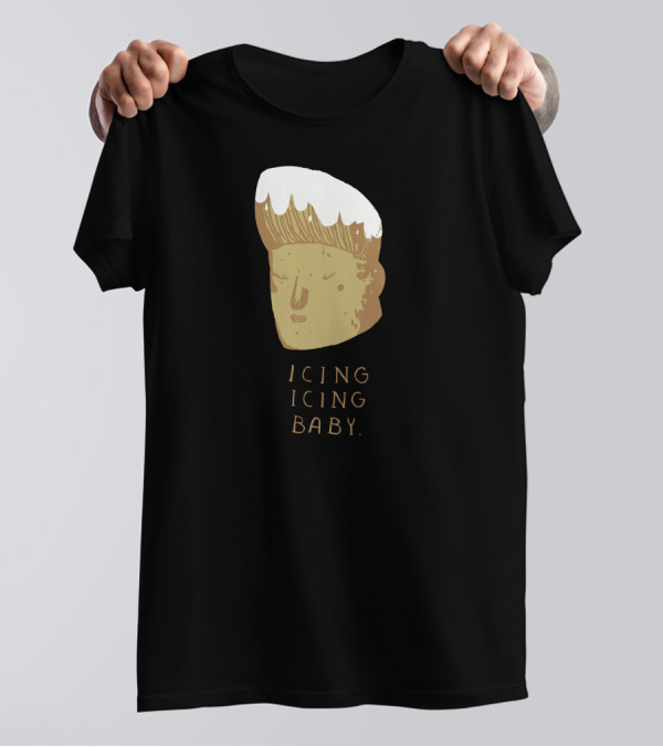 Icing Icing Baby New Hairdo T-Shirt