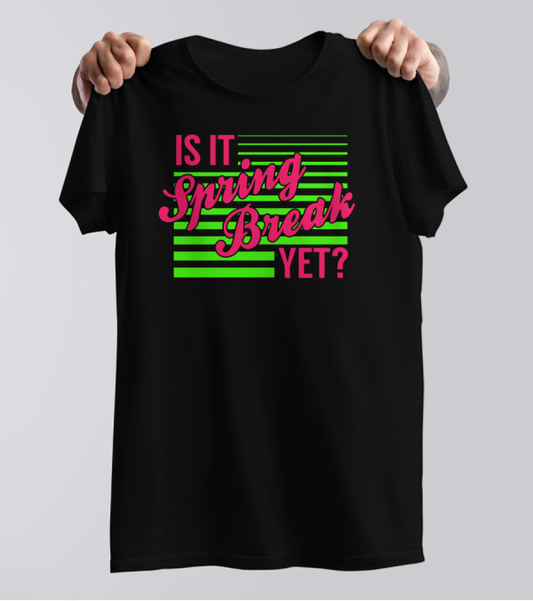 Is It Spring Break Yet Neon Stripes T-Shirt