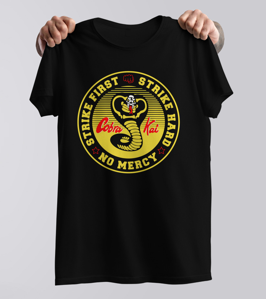 Cobra Kai Strike First Strike Hard No Mercy T-Shirt