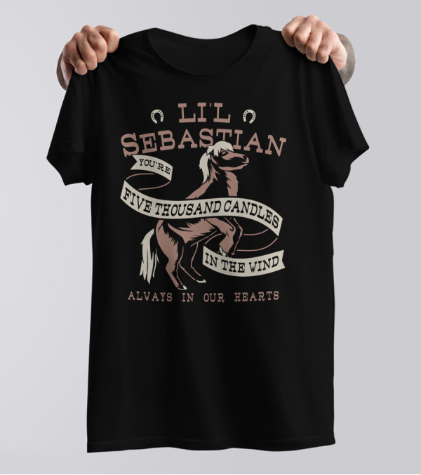 L'il Sebastian You're Five Thousand Candles In The Wind Always In Our Hearts T-Shirt