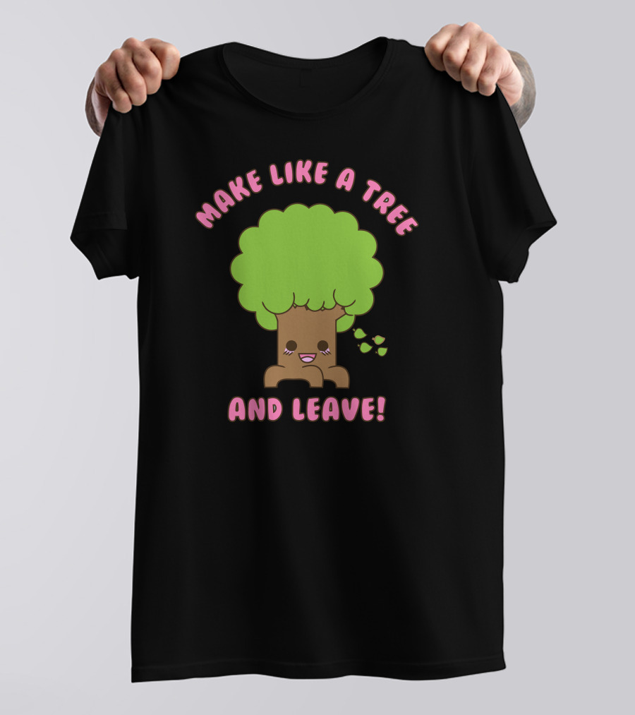 Make Like A Tree And Leave Kawaii Tree With Falling Leaves T-Shirt