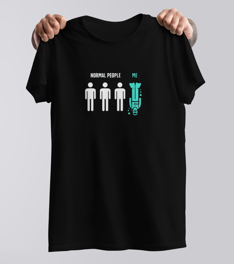 Normal People Me Diver Fun Comparison T-Shirt