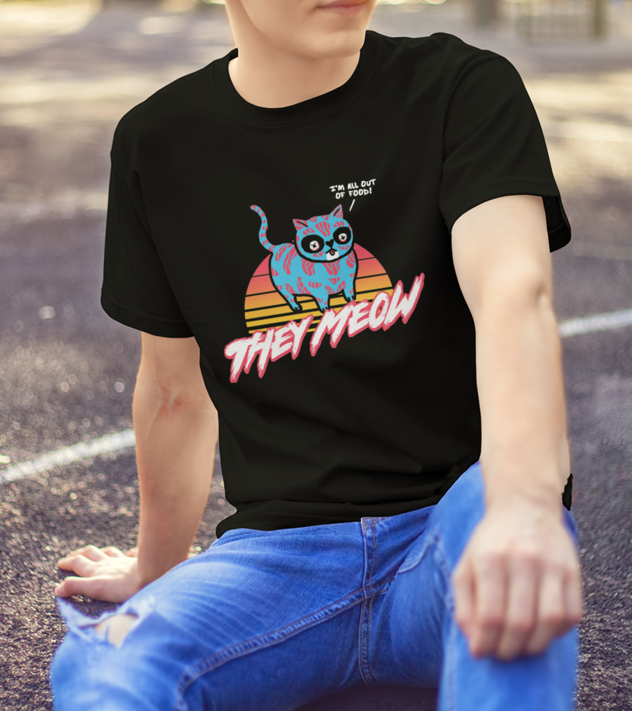 THEY MEOW Retro Cat I'm All Out Of Food T-Shirt