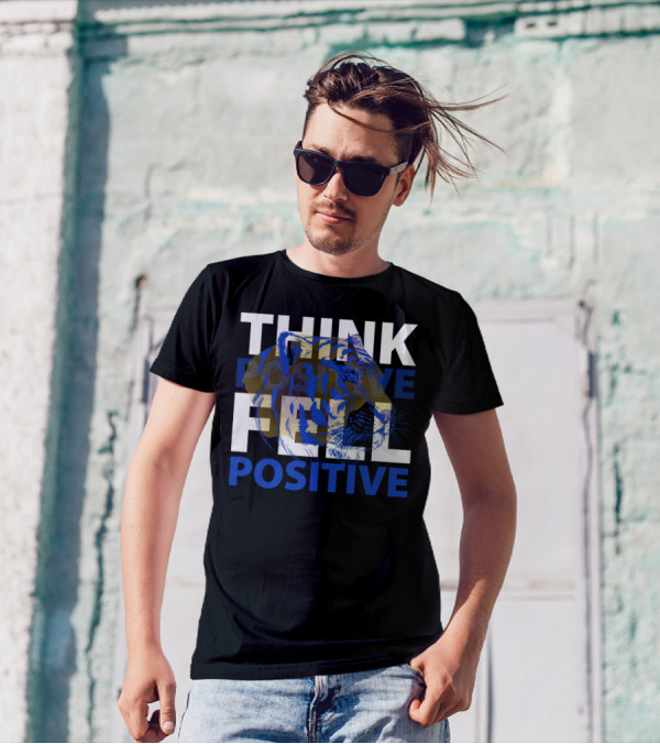 Think Positive Feel Positive Tiger T-Shirt