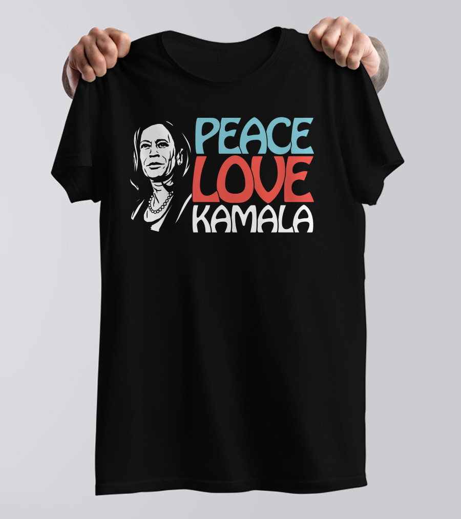 Peace Love Kamala Harris T-Shirt