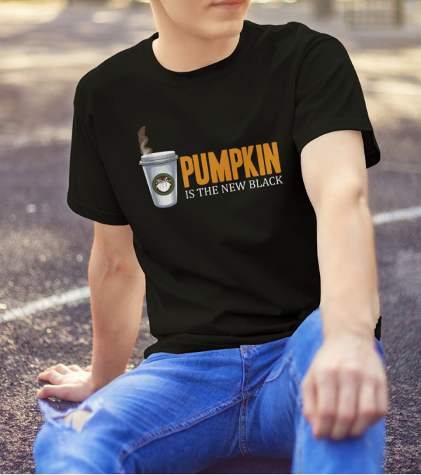 Pumpkin Is The New Black Coffee Cup With Pumpkin T-Shirt