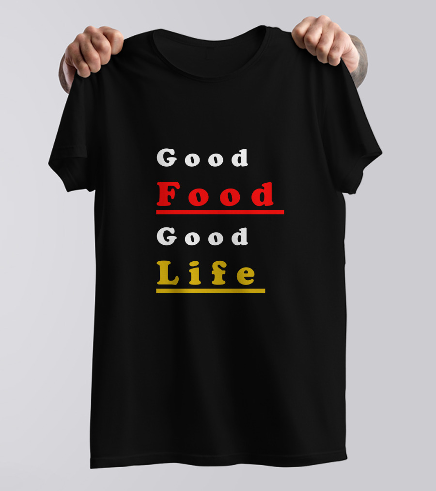 Good Food Good Life Bold Red T-Shirt