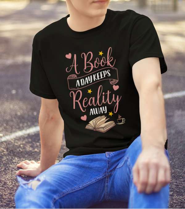 A Book A Day Keeps Reality Away Hearts Stars Open Book Coffee Cup T-Shirt