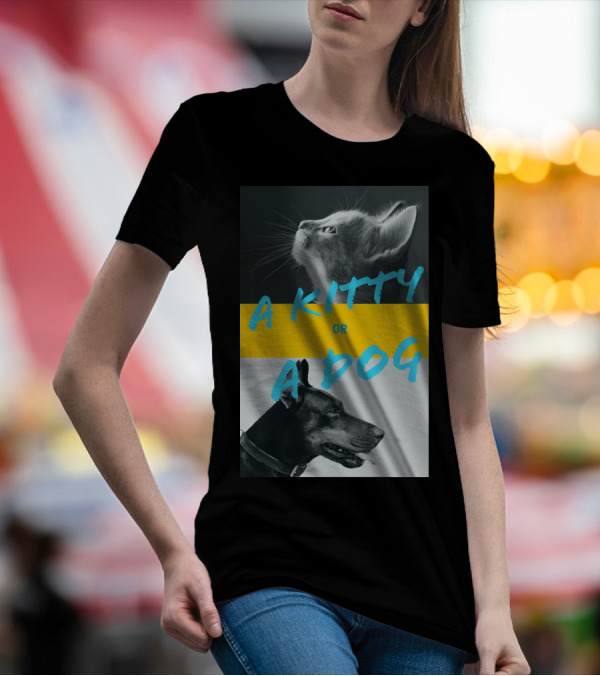 A Kitty Or A Dog Pet Comparison T-Shirt