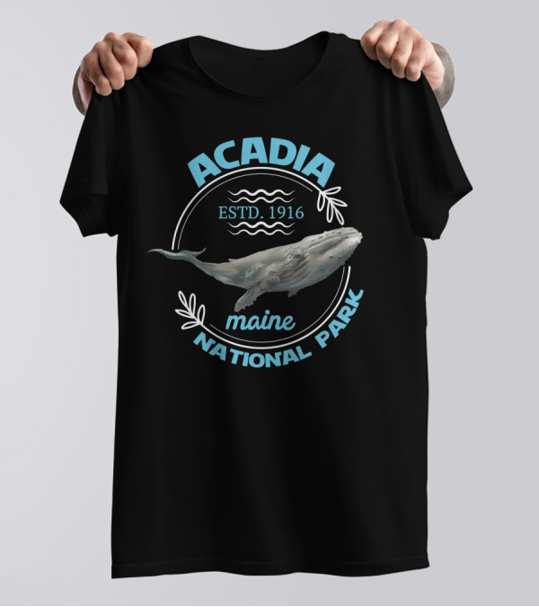 Acadia National Park Maine Estd. 1916 Whale T-Shirt