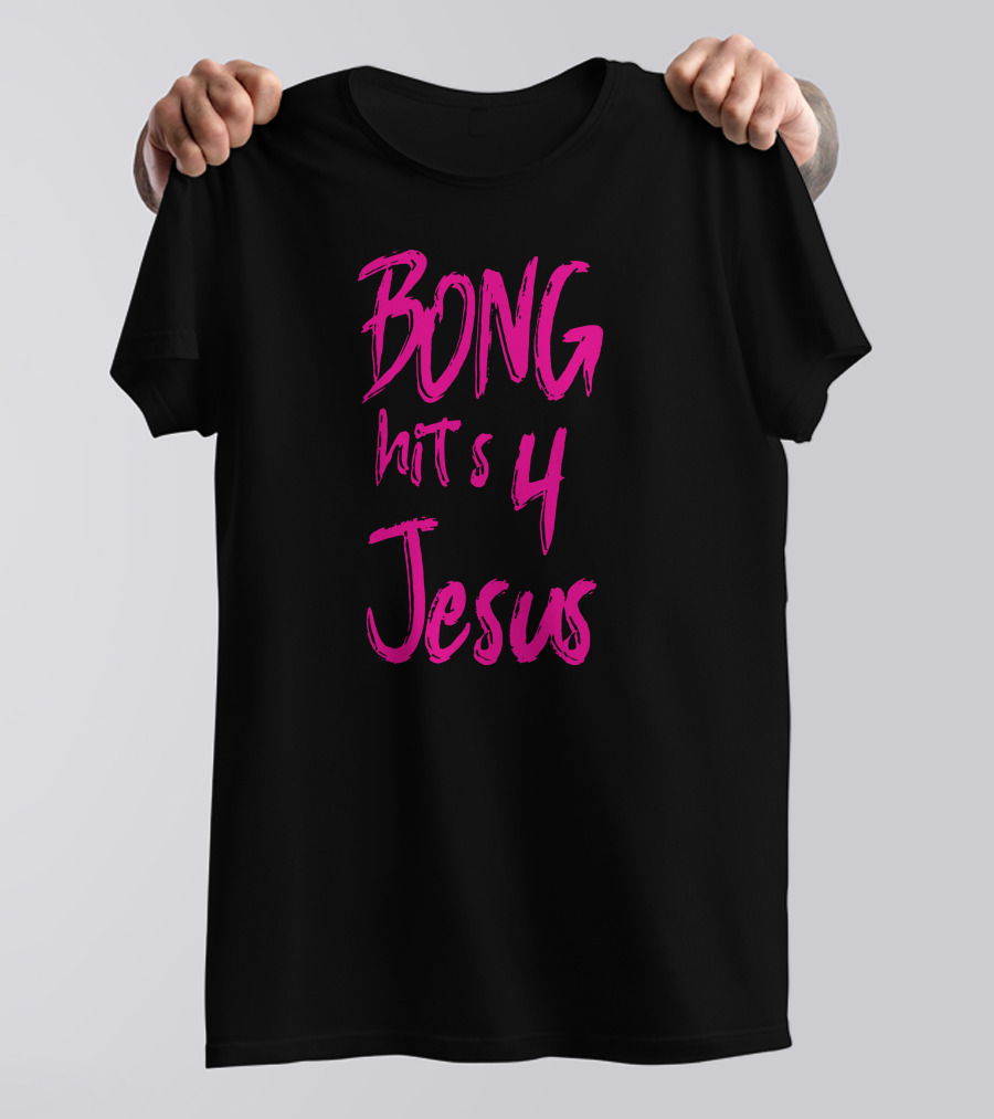 Bong Hits 4 Jesus T-Shirt