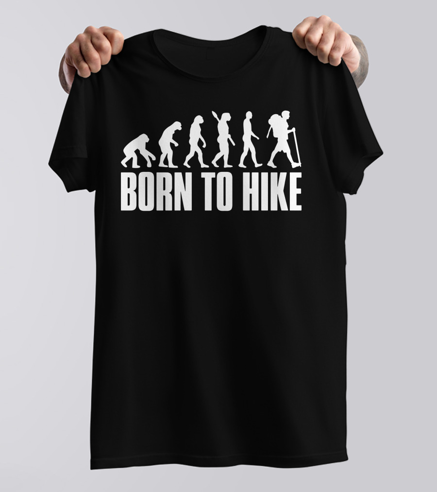 Born To Hike Evolution Walking Backpack Hiking Journey T-Shirt