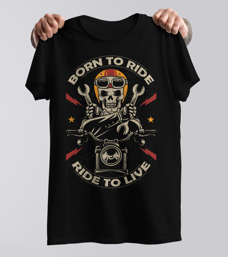 Born To Ride Skull Ride To Live Motorcycle Helmet Goggles Wrenches Lightning Stars T-Shirt