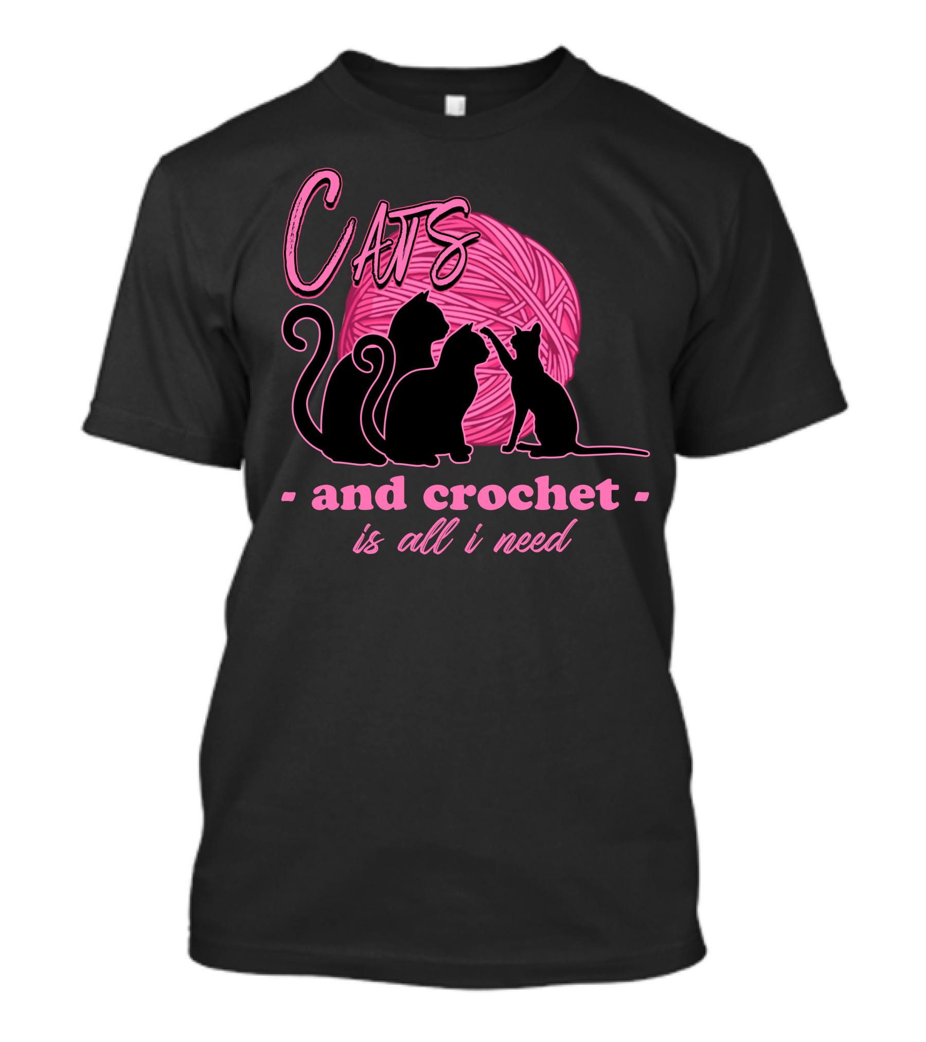 Cats And Crochet Is All I Need Pink Yarn T-Shirt