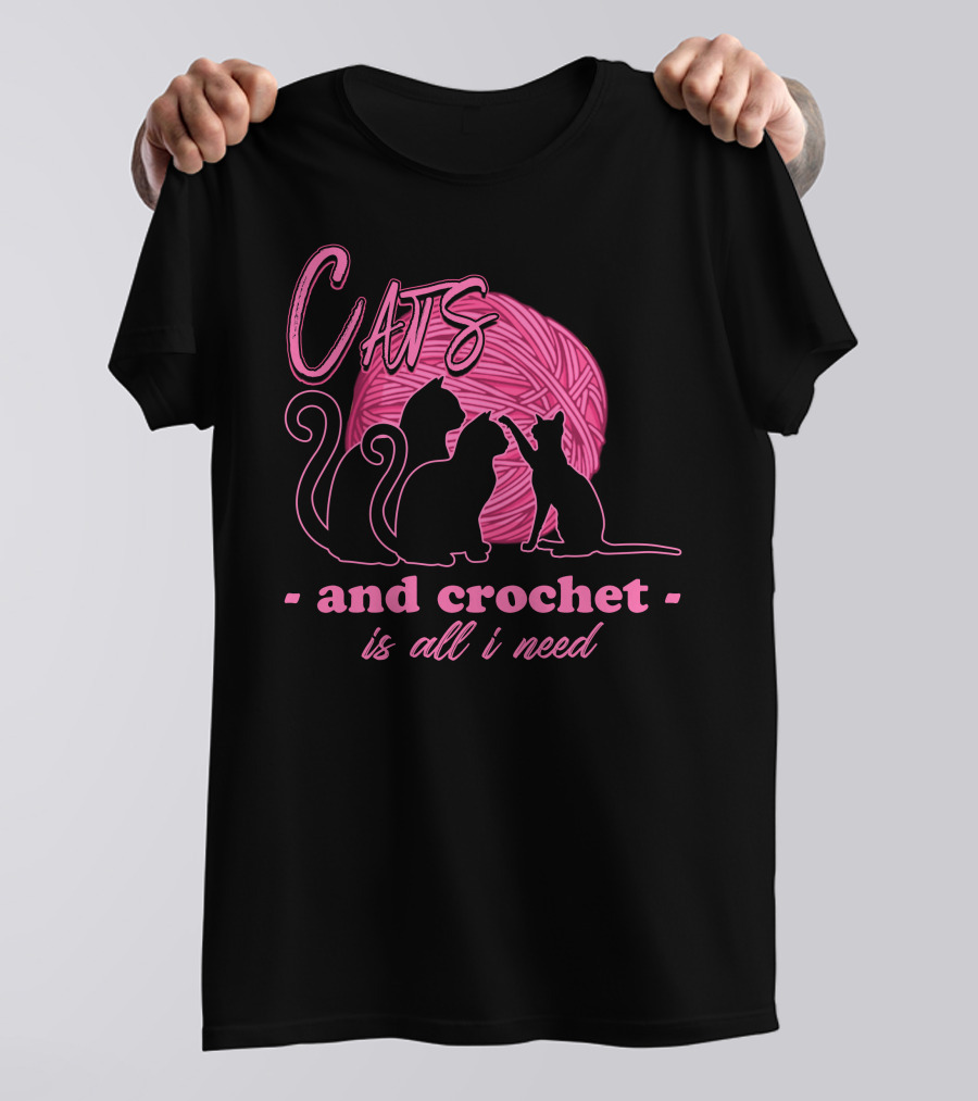 Cats And Crochet Is All I Need Pink Yarn T-Shirt