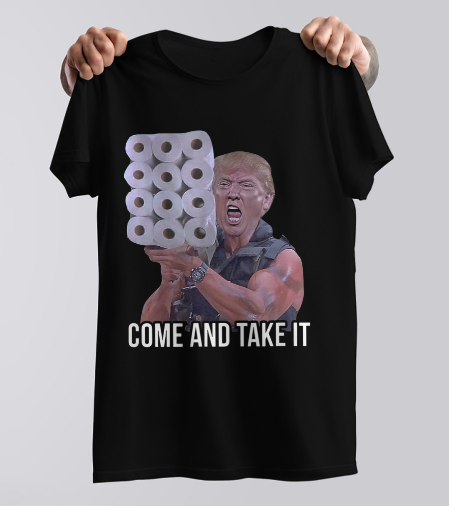 COME AND TAKE IT TRUMP TOILET PAPER COMMANDO T-Shirt