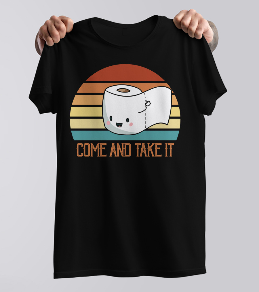 Come And Take It Toilet Paper Retro Stripes T-Shirt