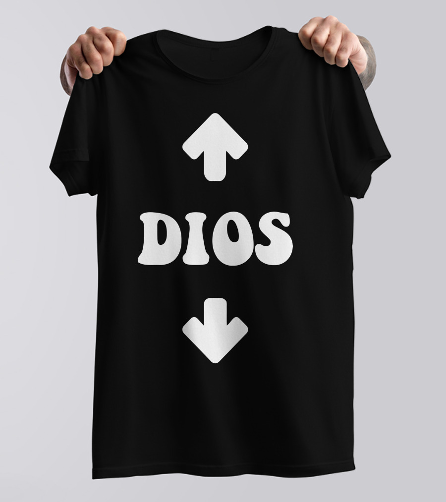 Dios Up And Down Arrows T-Shirt