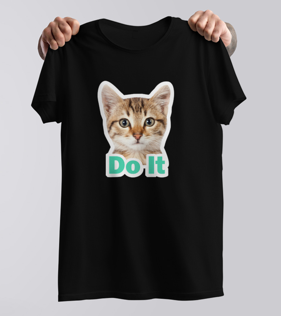 Do It For Cats Lover T-Shirt