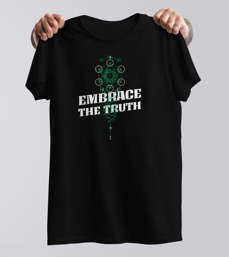EMBRACE THE TRUTH Sacred Geometry T-Shirt