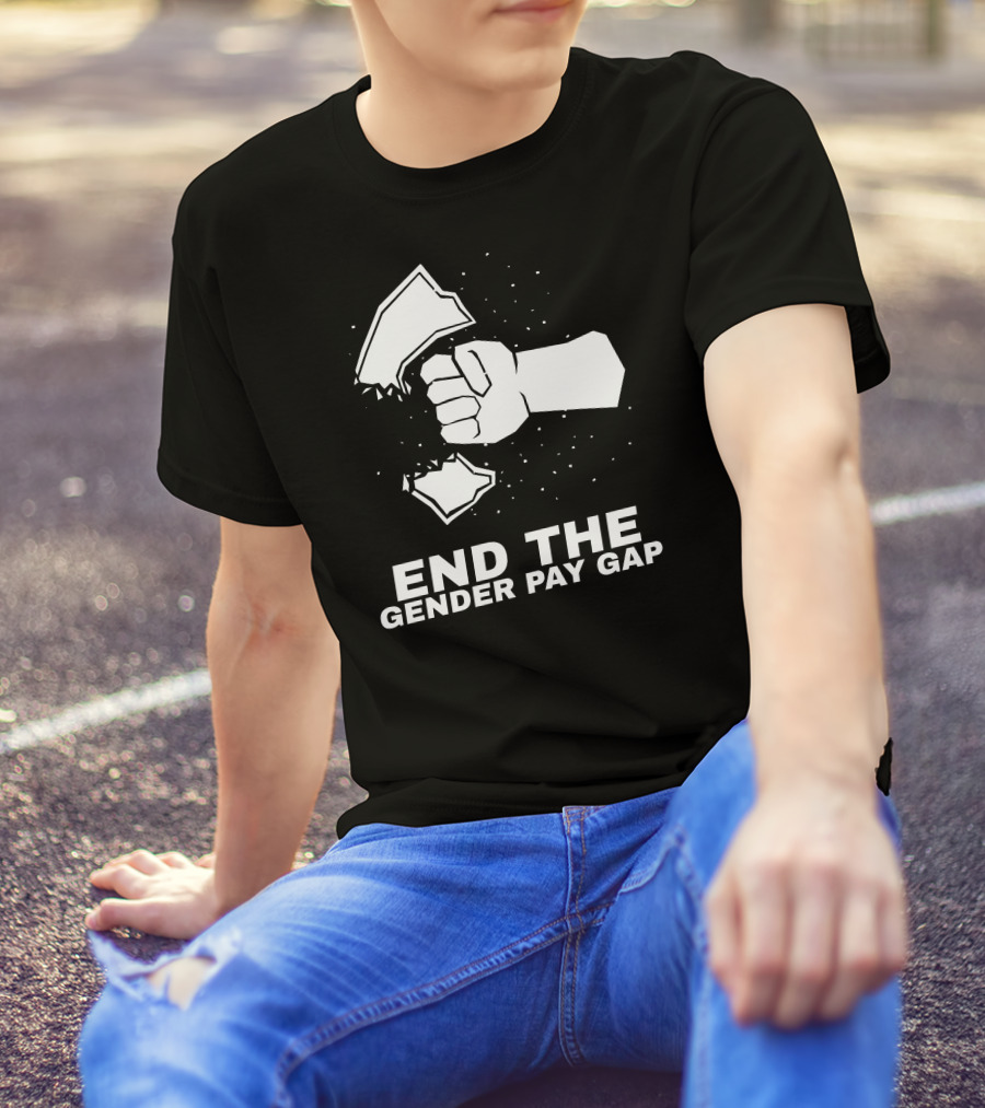 End The Gender Pay Gap Fist Breaking Through Glass T-Shirt