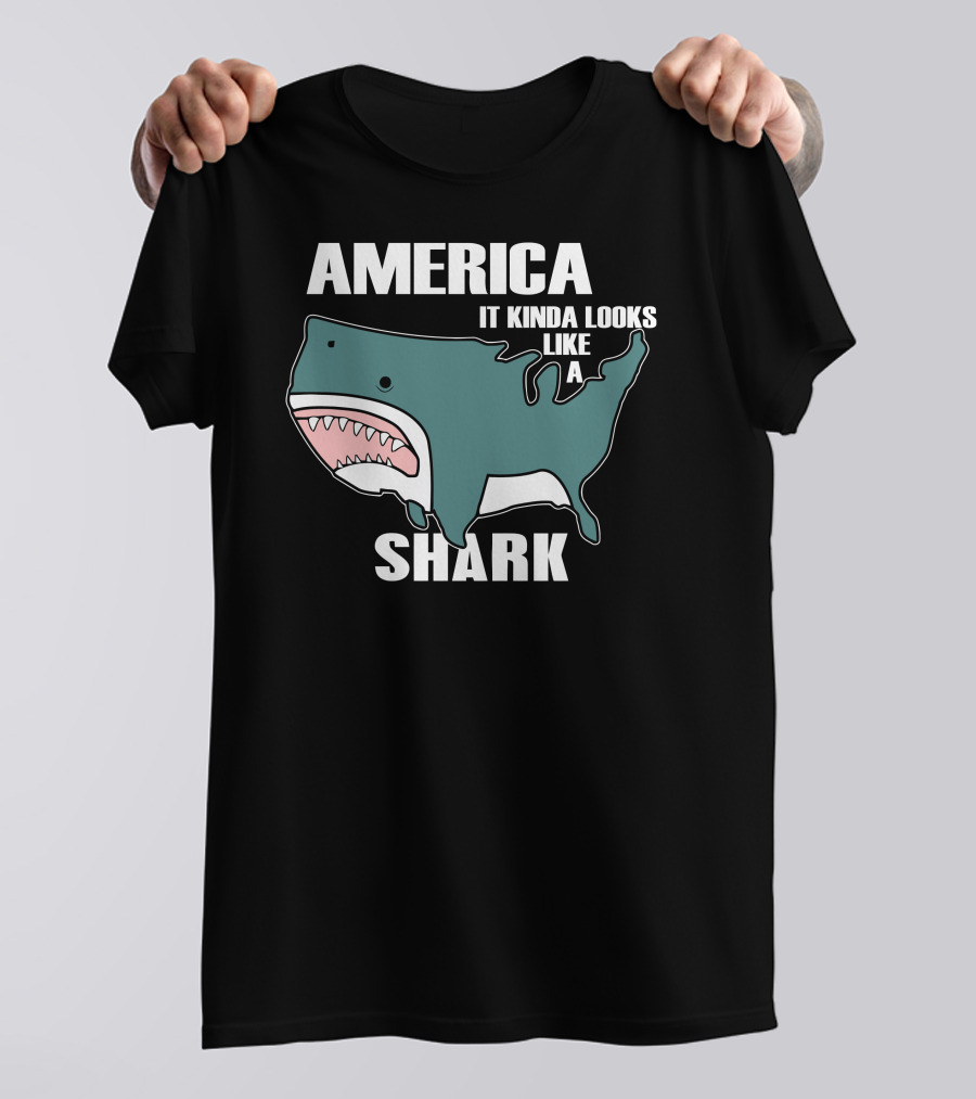 America It Kinda Looks Like A Shark T-Shirt
