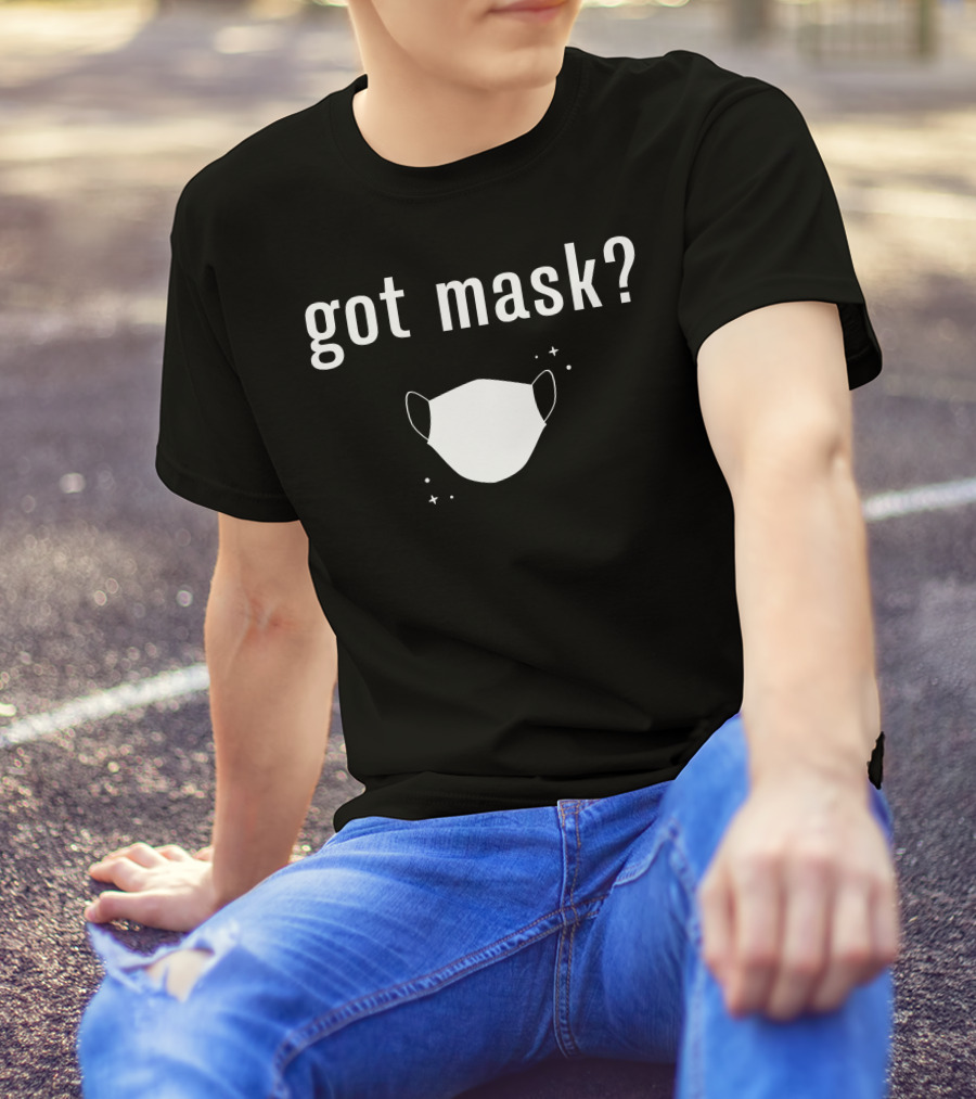 Got Mask White Face Covering Questioning T-Shirt