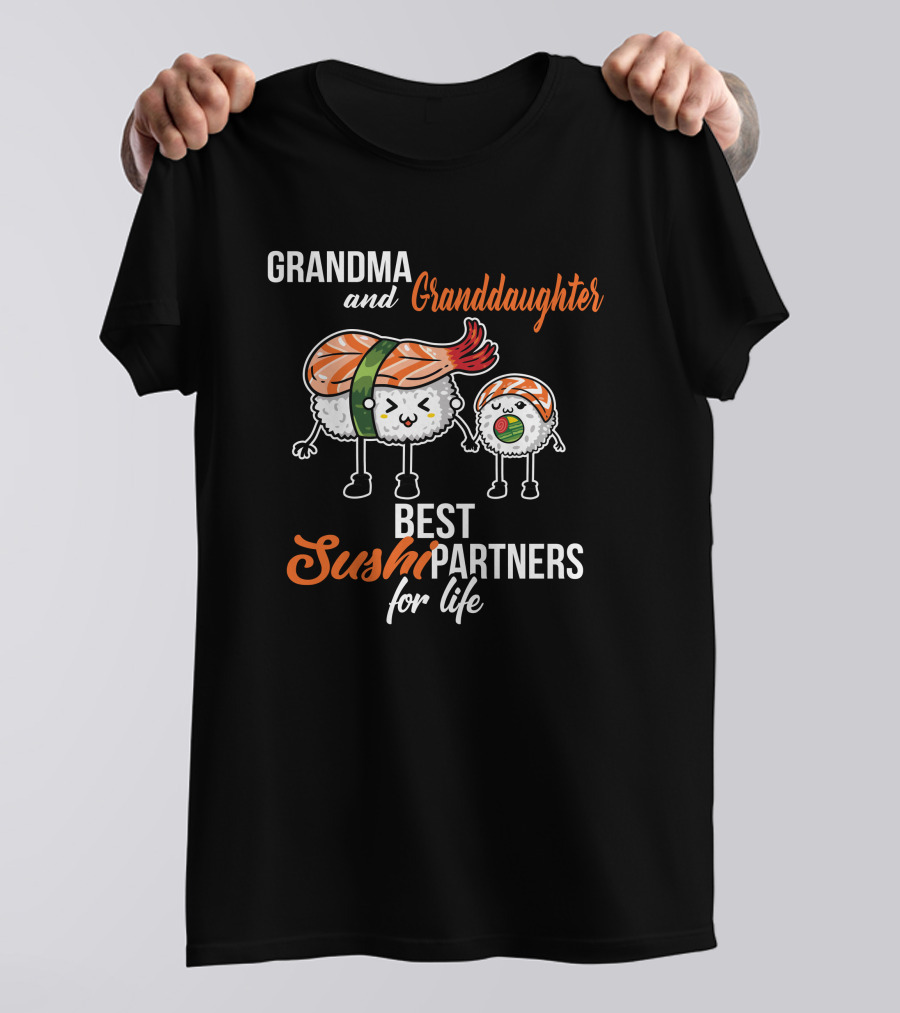 Grandma And Granddaughter Best Sushi Partners For Life T-Shirt