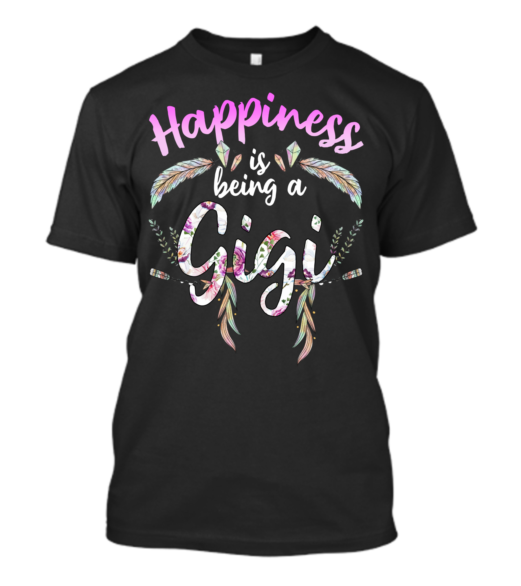 Happiness Is Being A Gigi With Feathers And Floral Accents T-Shirt