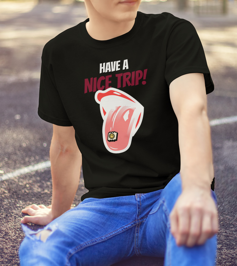 Have A Nice Trip Smiley Face Tab On Tongue T-Shirt