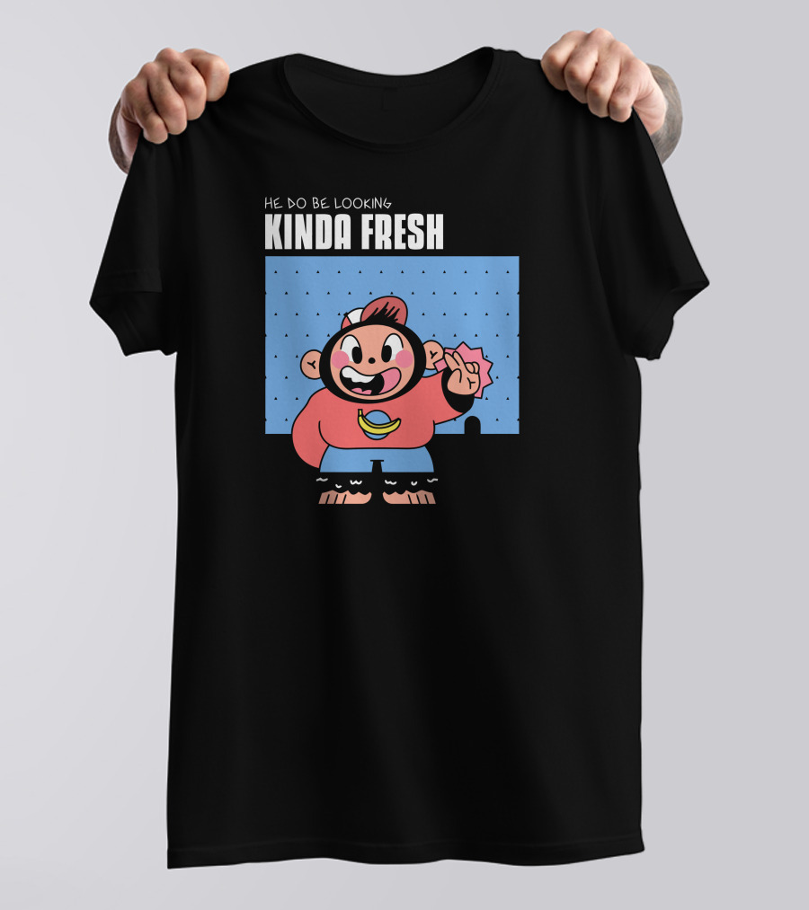 HE DO BE LOOKING KINDA FRESH Cartoon Character With Pink Hair And Blue Overalls T-Shirt