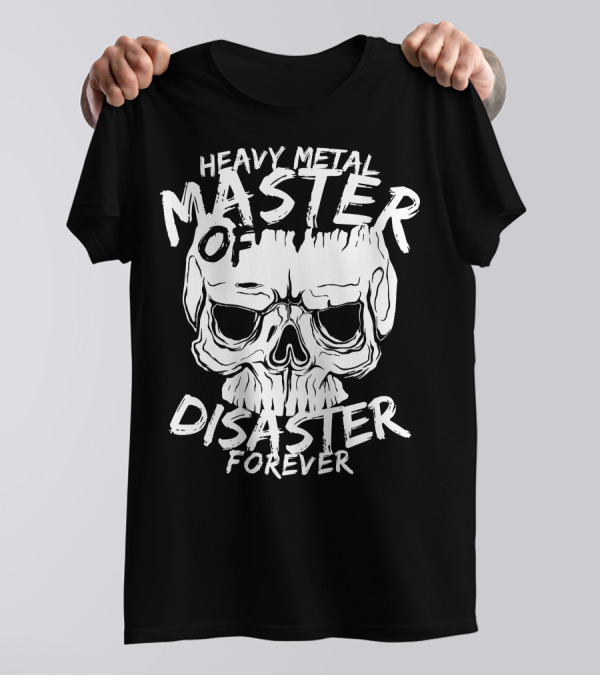 Heavy Metal Master Of Disaster Forever Skull T-Shirt