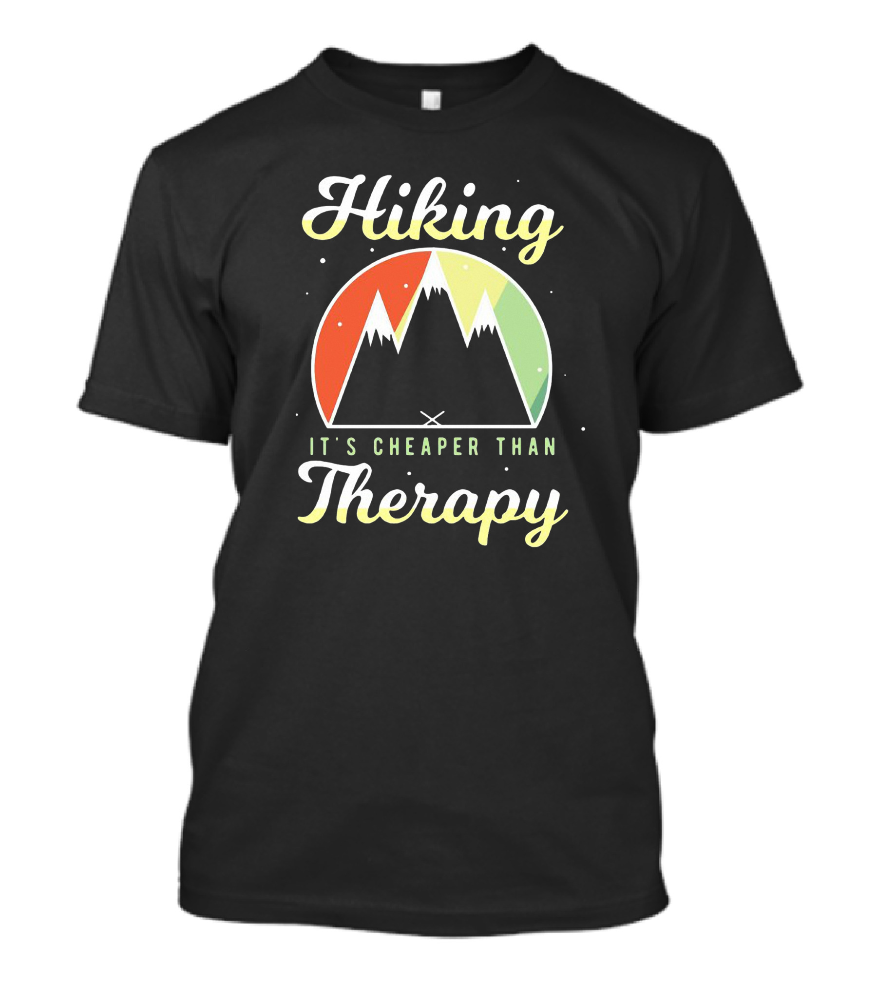 Hiking It's Cheaper Than Therapy T-Shirt