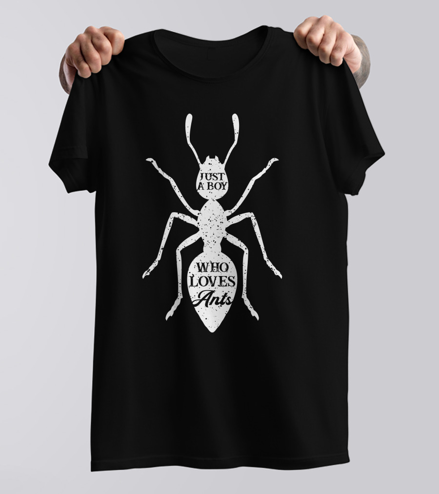 Just A Boy Who Loves Ants T-Shirt