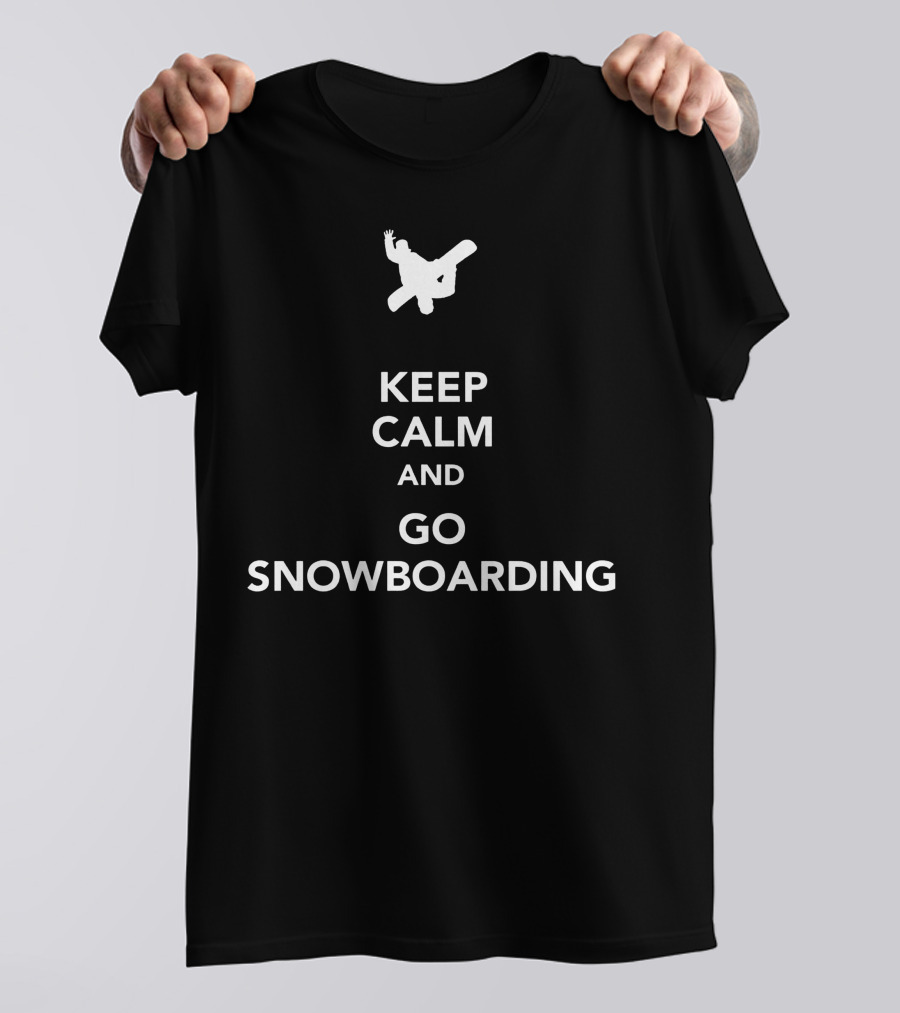 Keep Calm And Go Snowboarding Silhouette Jump Sports Inspiration T-Shirt