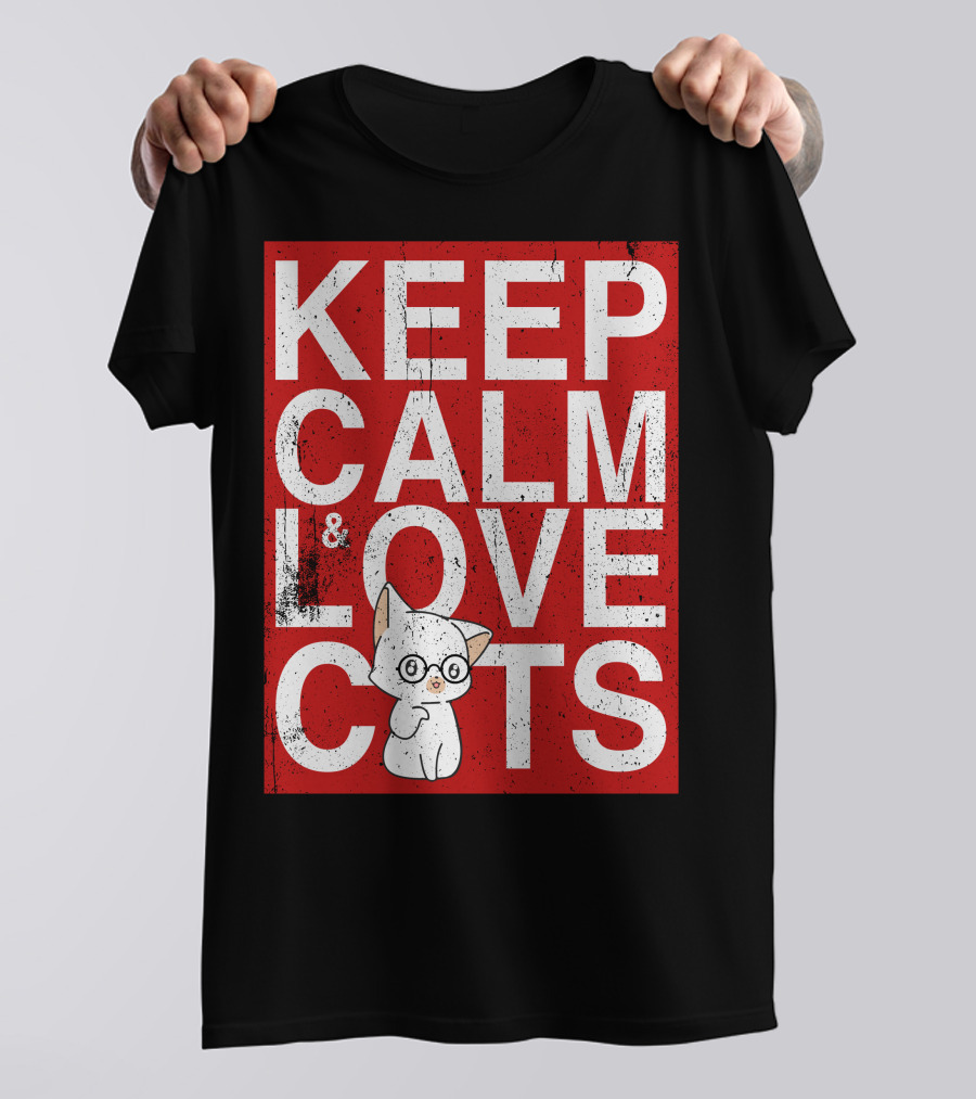 Keep Calm And Love Cats With Cute Cartoon Kitty T-Shirt