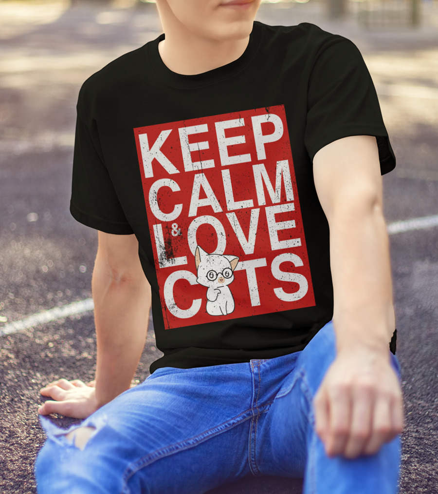 Keep Calm And Love Cats With Cute Cartoon Kitty T-Shirt