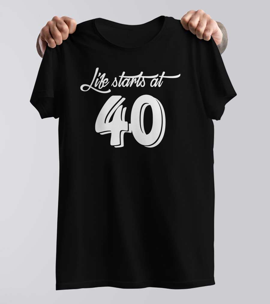 Life Starts At 40 T-Shirt