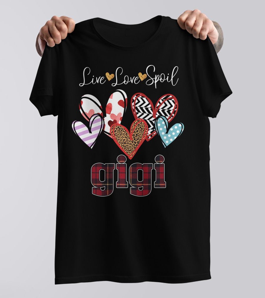 Live Love Spoil Gigi Hearts Pattern Variety On Dark T-Shirt