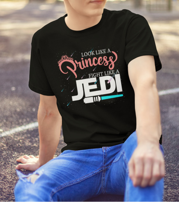 Look Like A Princess Fight Like A Jedi T-Shirt