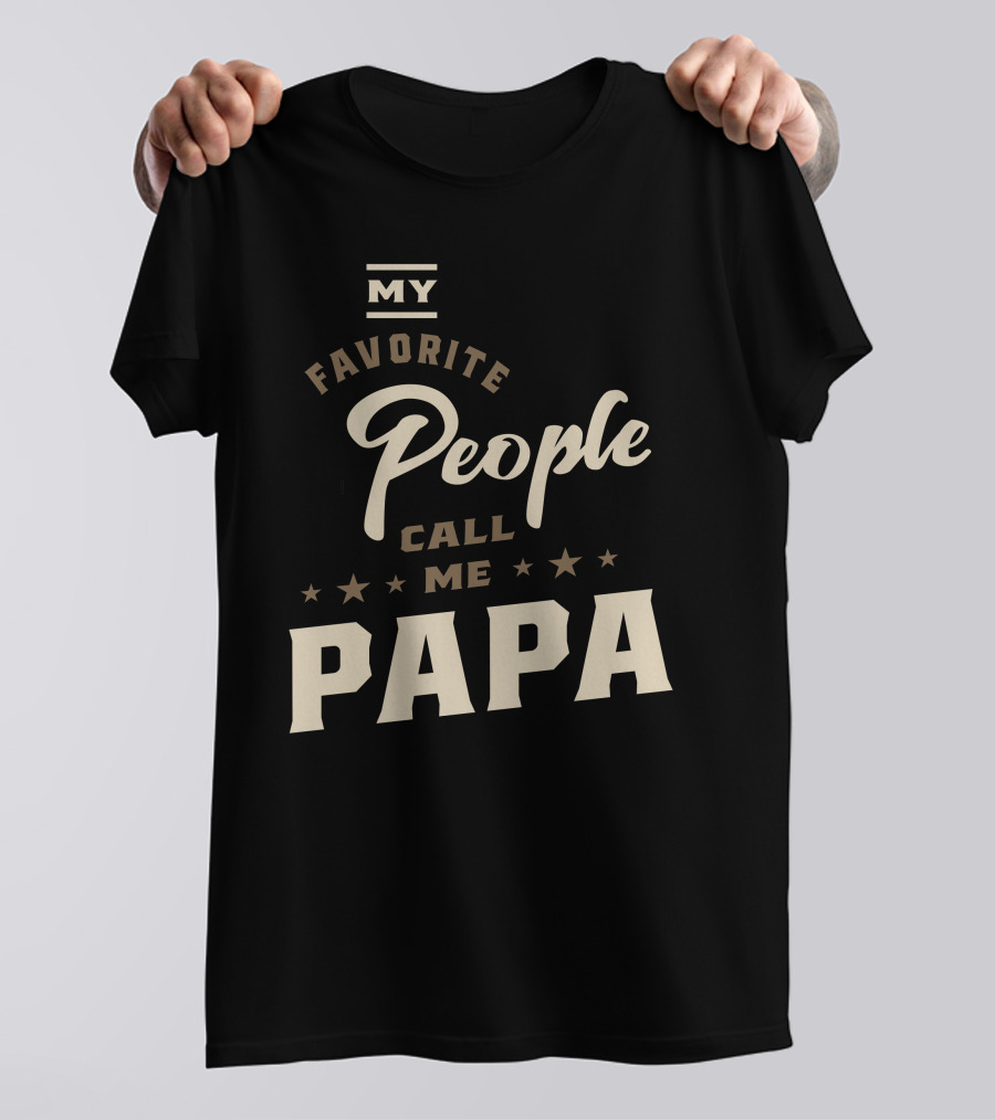 MY Favorite People Call Me PAPA Men's T-Shirt