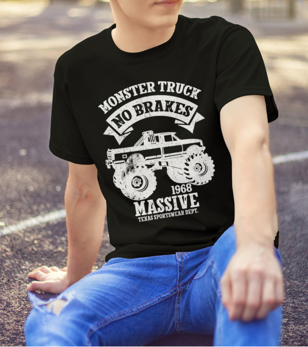 Monster Truck No Brakes Massive 1968 Texas Sportswear Dept T-Shirt