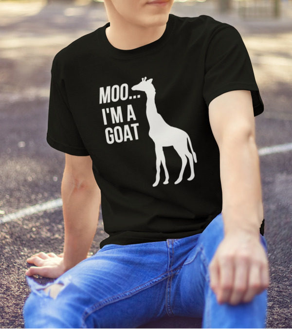 Moo I'm A Goat Funny Cute Animal Giraffe T-Shirt